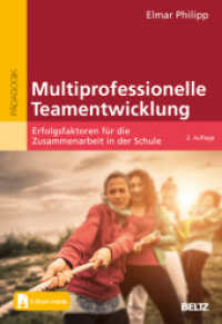 Multiprofessionelle Teamentwicklung, m. 1 Buch, m. 1 E-Book : Erfolgsfaktoren für die Zusammenarbeit in der Schule. Mit E-Book inside （2. Aufl. 2024. 128 S. 26 schw.-w. Abb., 5 schw.-w. Tab. 240 mm）