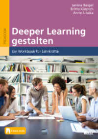 Deeper Learning gestalten : Ein Workbook für Lehrkräfte. Mit E-Book inside （2023. 152 S. 298 mm）