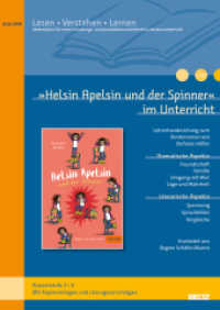 »Helsin Apelsin und der Spinner« im Unterricht : Materialien zum Kinderroman von Stefanie Höfler (Klassenstufe 3-4, mit Kopiervorlagen) （2021. 32 S. 300 mm）