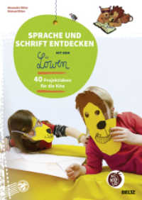 Sprache und Schrift entdecken mit dem Löwen : 40 Projektideen für die Kita. Mit Downloadmaterialien (Beltz Nikolo) （2014. 64 S. 298 mm）