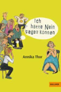 Ich hätte Nein sagen können : Ausgezeichnet mit dem Augustpreis / Schweden 1997 und nominiert für den Deutschen Jugendliteraturpreis (Gulliver Taschenbücher Bd.1104) （16. Aufl. 2008. 160 S. 188 mm）
