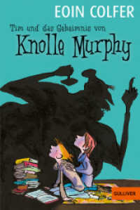 Tim und das Geheimnis von Knolle Murphy (Gulliver Taschenbücher 1119) （15. Aufl. 2009. 104 S. 188 mm）