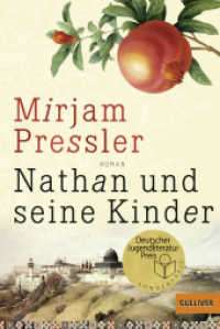 Nathan und seine Kinder : Roman. Ausgezeichnet mit dem Corine - Internationaler Buchpreis, Kategorie Kinder- und Jugendbuch 2009. Nominiert für den Deutschen Jugendliteraturpreis 2010, Kategorie Jugendbuch (Gulliver Taschenbücher 1233) （17. Aufl. 2011. 264 S. 188 mm）