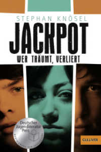 Jackpot - Wer träumt, verliert : Roman. Nominiert für den Deutschen Jugendliteraturpreis 2013, Kategorie Preis der Jugendlichen (Gulliver Taschenbücher Bd.1436) （11. Aufl. 2013. 269 S. 188 mm）