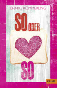 So oder So : Roman (Gulliver Taschenbücher 74483) （1. Aufl. Originalausg. 2014. 232 S. 207 mm）