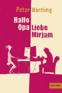 Hallo Opa - Liebe Mirjam : Eine Geschichte in E-Mails (Gulliver Taschenbücher Bd.74580) （2015. 68 S. 188 mm）