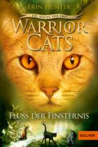 Warrior Cats, Die Macht der drei, Fluss der Finsternis : Staffel III, Band 2 (Warrior Cats, Staffel 3: Die Macht der Drei / Warriors, Power of Three 2) （5. Aufl. 2016. 342 S. 2 schw.-w. Abb. 190 mm）