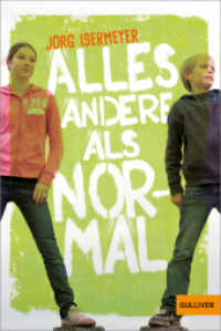 Alles andere als normal : Roman (Gulliver Taschenbücher 74700) （9. Aufl. 2016. 215 S. 189 mm）