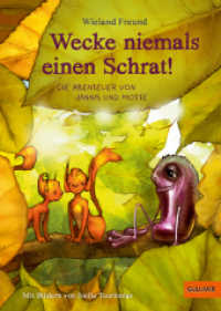 Wecke niemals einen Schrat! : Die Abenteuer von Jannis und Motte （2022. 224 S. 215 mm）