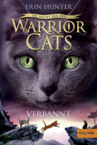Warrior Cats - Die Macht der Drei. Verbannt : III, Band 3 (Warrior Cats (3. Staffel), Die Macht der Drei 3) （6. Aufl. 2016. 343 S. 187 mm）