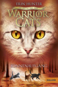 Warrior Cats - Die Macht der drei. Sonnenaufgang (Gulliver Taschenbücher 74918) （6. Aufl. 2017. 345 S. 2 schw.-w. Abb. 187 mm）
