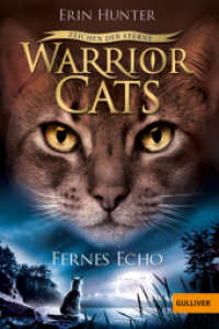 Warrior Cats - Zeichen der Sterne. Fernes Echo : Staffel IV, Band 2 (Warrior Cats, Staffel 4: Zeichen der Sterne / Warriors: Omen of the Stars 2) （4. Aufl. 2017. 343 S. 1 schw.-w. Abb. 189 mm）