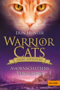 Warrior Cats - Short Adventure - Ahornschattens Vergeltung (Warrior Cats) （4. Aufl. 2019. 112 S. 1 schw.-w. Abb. 188 mm）