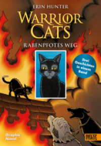 Warrior Cats - Rabenpfotes Weg : Graphic Novel mit drei Geschichten: Zerstörter Frieden, Ein Clan in Not, Das Herz eines Kriegers (Warrior Cats) （Deutsche Erstausgabe. 2025. 264 S. 240 mm）