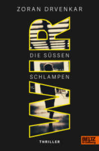 Wir : Die süßen Schlampen - Thriller （Originalausgabe. 2022. 480 S. 209 mm）