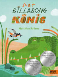 Der Billabongkönig : Mit vierfarbigen Bildern von Mina Braun. Nominiert für den Deutschen Jugendliteraturpreis 2023. Nominiert für den Deutschen Jugendliteraturpreis 2023, Kategorie Kinderbuch （Deutsche Erstausgabe. 2022. 162 S. 20 farb. Abb. 227 mm）