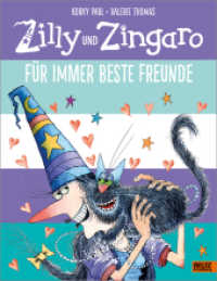 Zilly und Zingaro. Für immer beste Freunde : Vierfarbiges Bilderbuch (Zilly und Zingaro / Winnie the Witch 24) （3. Aufl. 2022. 30 S. 30 farb. Abb. 287 mm）