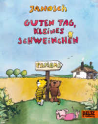 Guten Tag, kleines Schweinchen : Vierfarbiges Pappbilderbuch （2022. 34 S. 185 mm）