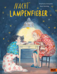 Nachtlampenfieber : Vierfarbiges Bilderbuch （Originalausgabe. 2022. 30 S. 282 mm）