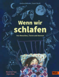 Wenn wir schlafen : Von Menschen, Tieren und Sternen （Originalausgabe. 2023. 80 S. 283 mm）