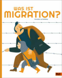 Was ist Migration? （2023. 48 S. 297 mm）