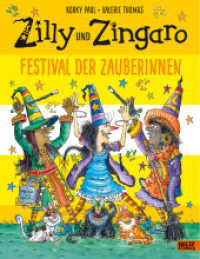 Zilly und Zingaro. Festival der Zauberinnen : Vierfarbiges Bilderbuch (Zilly und Zingaro / Winnie the Witch 25) （2. Aufl. 2023. 30 S. 287 mm）