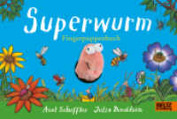 Superwurm-Fingerpuppenbuch : Vierfarbiges Pappbilderbuch （Deutsche Erstausgabe. 2023. 12 S. 210 mm）