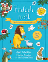 Einfach nett. Das fantasievolle Mitmachbuch : Mit über 300 Stickern （Deutsche Erstausgabe. 2023. 32 S. 307 mm）
