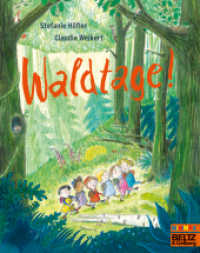 Waldtage! : Vierfarbiges Bilderbuch (MINIMAX) （2. Aufl. 2023. 40 S. 50 farb. Abb. 192 mm）