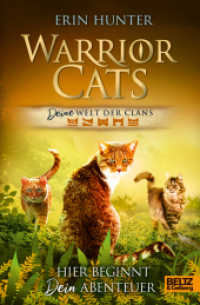 Warrior Cats - DEINE Welt der Clans. : Hier beginnt DEIN Abenteuer (Warrior Cats) （Deutsche Erstausgabe. 2021. 200 S. 214 mm）