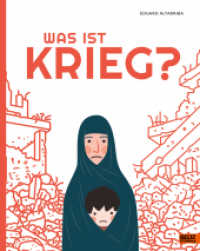 Was ist Krieg? （2022. 48 S. 297 mm）