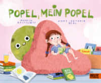 Popel, mein Popel : Vierfarbiges Pappbilderbuch （Originalausgabe. 2024. 24 S. 218 mm）