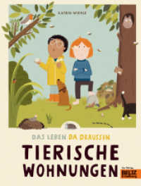 Tierische Wohnungen : Das Leben da draußen （Originalausgabe. 2024. 46 S. 227 mm）