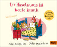 Liz Haselmaus ist heute krank : Vierfarbiges Pappbilderbuch mit Klappen (Geschichten aus dem Eichenwald) （2024. 14 S. 163 x 200 mm）