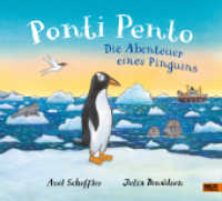Ponti Pento. Die Abenteuer eines Pinguins : Vierfarbiges Bilderbuch （2024. 38 S. 257 x 288 mm）