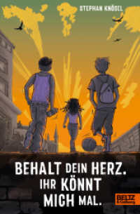 Behalt Dein Herz. Ihr könnt mich mal. （Originalausgabe. 2024. 224 S. 213 mm）