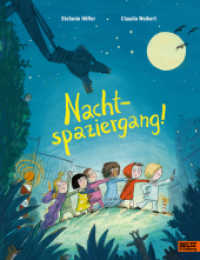 Nachtspaziergang! : Vierfarbiges Bilderbuch （Originalausgabe. 2025. 34 S. 282 mm）