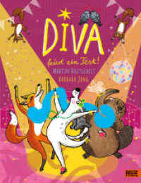 DIVA feiert ein Fest : Vierfarbiges Bilderbuch （Originalausgabe. 2025. 40 S. 282 mm）