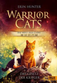 Warrior Cats - Die Welt der Clans. Das Gesetz der Krieger (Warrior Cats) （Neuausgabe. 2025. 190 S. 247 mm）