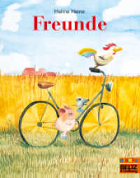 Freunde : Ein Bilderbuch. Ausgezeichnet mit dem Troisdorfer Bilderbuchpreis 1983 u. auf der Auswahlliste zum Deutschen Jugendliteraturpreis (MINIMAX) （21. Aufl. 2004. 32 S. 192 mm）