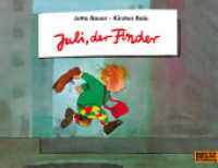 Juli, der Finder, kleine Ausgabe (Juli-Geschichten) （3. Aufl. 2004. 31 S. 193 mm）