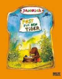 Post für den Tiger : Die Geschichte, wie der kleine Bär und der kleine Tiger die Briefpost, die Luftpost und das Telefon erfinden. Ausgezeichnet mit dem Holländischen Jugendbuchpreis 'Der silberne Griffel' 1984 (MINIMAX) （17. Aufl. 2004. 48 S. 192 mm）
