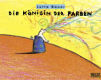 Die Königin der Farben : Ausgezeichnet mit dem Luchs des Jahres 1998, dem Troisdorfer Bilderbuchpreis 1998 und dem Kinderbuchpreis des Landes Nordrhein-Westfalen 1999 sowie auf der Auswahlliste zum Deutschen Jugendliteraturpreis (MINIMAX) （13. Aufl. 2005. 64 S. 192 mm）