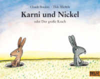 Karni und Nickel oder Der große Krach (MINIMAX) （14. Aufl. 2005. 40 S. Mit zahlr. bunten Bild. 151 x 191 mm）