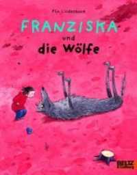 Franziska und die Wolfe