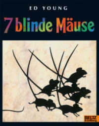 7 blinde Mäuse (MINIMAX) （11. Aufl. 2007. 40 S. m. zahlr. bunten Bild. 190 mm）