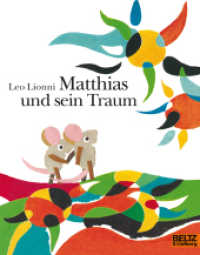 Matthias und sein Traum (MINIMAX) （3. Aufl. 2008 32 S. m. zahlr. bunten Bild. 191 mm）