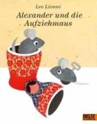 Alexander und die Aufziehmaus (MINIMAX) （7. Aufl. 2009. 32 S. 192 mm）