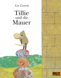 Tillie und die Mauer, kleine Ausgabe （6. Aufl. 2012. 32 S. 50 farb. Abb. 191 mm）