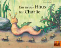 Ein neues Haus für Charlie (MINIMAX) （8. Aufl. 2013. 32 S. 192 mm）